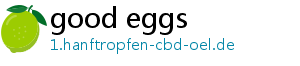 good eggs